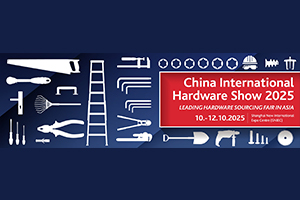CIHS 2025 - China International Hardware Show